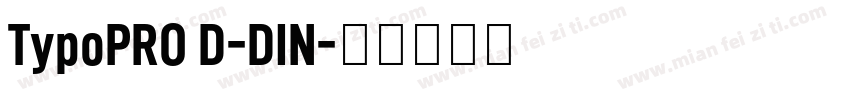 TypoPRO D-DIN字体转换